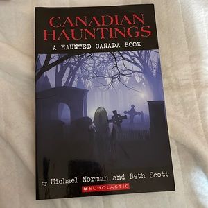 Michael Norman & Beth Scott Canadian Hauntings Soft Cover Book